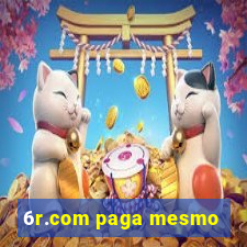 6r.com paga mesmo